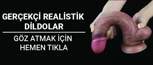 Realistik Dildolar